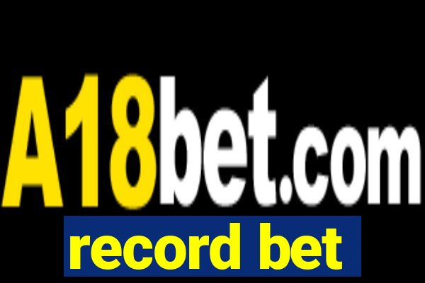 record bet